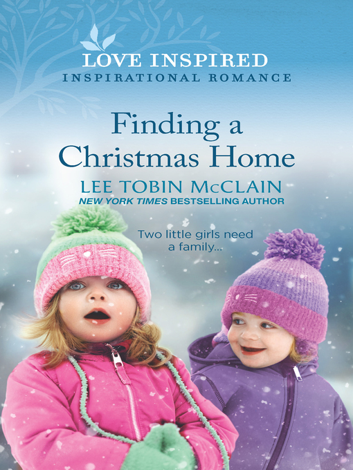 Title details for Finding a Christmas Home by Lee Tobin McClain - Available